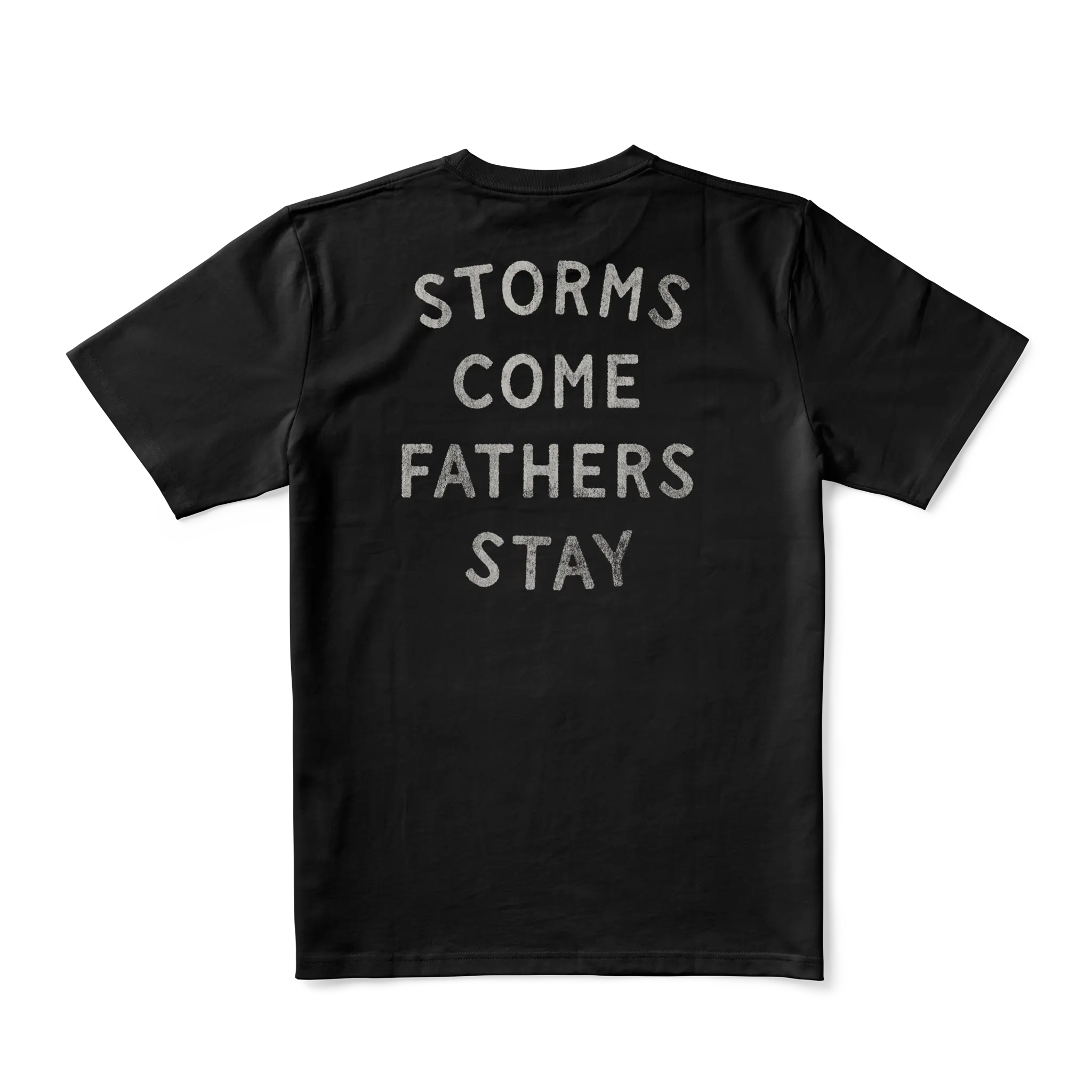 Fathers Stay Tee